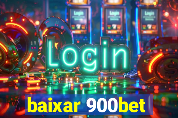 baixar 900bet